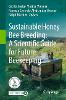 Sustainable Honey Bee Breeding: A Scientific Guide for Future Beekeeping