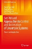 Set-Valued Approaches to Control and Estimation of Uncertain Systems