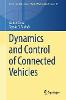 Dynamics and Control of Connected Vehicles