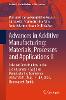 Advances in Additive Manufacturing: Materials, Processes and Applications II