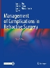 Management of Complications in Refractive Surgery