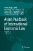 Asian Yearbook of International Economic Law 2024