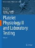 Platelet Physiology II and Laboratory Testing
