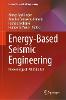 Energy-Based Seismic Engineering