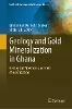Geology and Gold Mineralization in Ghana