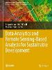 Data Analytics and Remote Sensing-Based Analysis for Sustainable Development