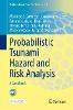 Probabilistic Tsunami Hazard and Risk Analysis