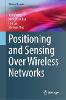 Positioning and Sensing Over Wireless Networks