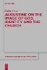 Augustine on the Image of God, Identity and the Church