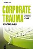 Corporate Trauma