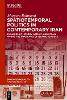 Spatiotemporal Politics in Contemporary Iran