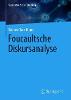 Foucaultsche Diskursanalyse