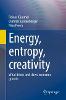 Energy, entropy, creativity