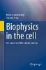 Biophysics in the cell
