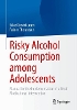 Risky Alcohol Consumption among Adolescents