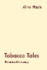 Tobacco Tales