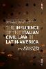 The Influence of the Italian Civil Law in Latin-America