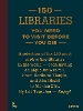 150 Libraries You Need to Visit Before You Die