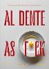 Al dente as f*ck