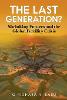 The Last Generation?