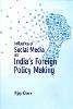 Influence of Social Media on India's Foreign Policy Making