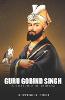 Guru Gobind Singh (a Collection of Articles)