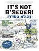 It's Not B'Seder!