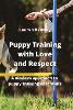 Puppy Training with Love and Respect