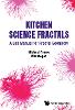 Kitchen Science Fractals: A Lab Manual For Fractal Geometry