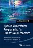 Applied Mathematical Programming For Business And Economics