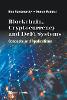 Blockchain, Cryptocurrency And Defi Systems: Concepts And Applications