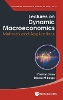 Lectures On Dynamic Macroeconomics: Methods And Applications