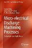 Micro-electrical Discharge Machining Processes