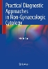 Practical Diagnostic Approaches in Non-Gynaecologic Cytology