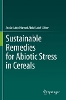 Sustainable Remedies for Abiotic Stress in Cereals