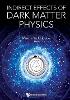 Indirect Effects Of Dark Matter Physics