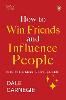 Penguin Select Classics: How to Win Friends and Influence People