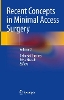 Recent Concepts in Minimal Access Surgery