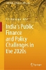 India's Public Finance and Policy Challenges in the 2020s
