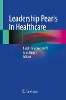Leadership Pearls in Healthcare