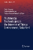 Multimedia Technologies in the Internet of Things Environment, Volume 4