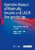 Operative Manual of Minimally Invasive and LASER Ano-proctology