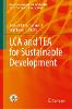 LCA and TEA for Sustainable Development