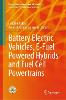 Battery Electric Vehicles, E-Fuel Powered Hybrids and Fuel Cell Powertrains