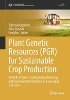 Plant Genetic Resources (PGR) for Sustainable Crop Production