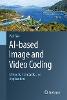 AI-based Image and Video Coding