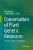 Conservation of Plant Genetic Resources
