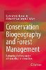 Conservation Biogeography and Forest Management