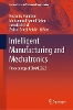 Intelligent Manufacturing and Mechatronics