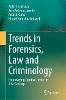 Trends in Forensics, Law and Criminology